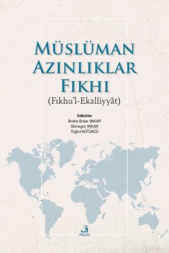 Müslüman Azınlıklar Fıkhı (Fıkhu'l - Ekalliyyat) - 1