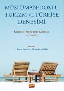 Müslüman-Dostu Turizm ve Türkiye Deneyimi - Kavramsal Tartışmalar Eleştiriler ve Önerileri - 1