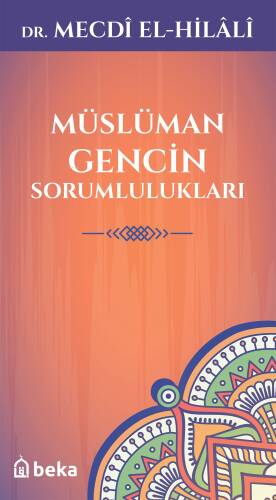 Müslüman Gencin Sorumlulukları - 1