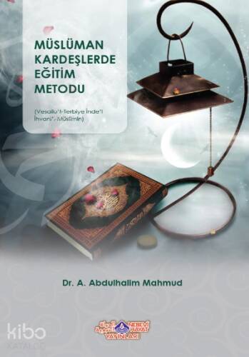 Müslüman Kardeşlerde Eğitim Metodu - 1