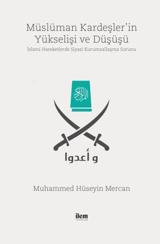 Müslüman Kardeşler'in Yükselişi ve Düşüşü; İslami Hareketlerde Siyasi Kurumsallaşma Sorunu - 1