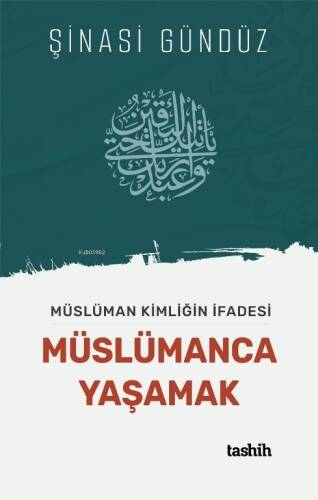 Müslüman Kimliğin İfadesi Müslümanca Yaşamak - 1