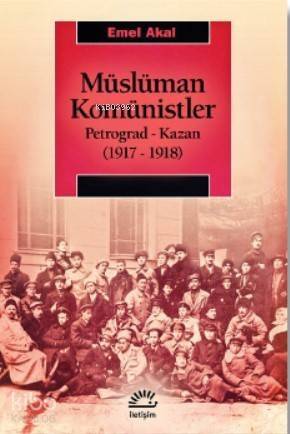 Müslüman Komünistler Petrograd-Kazan (1917-1918) - 1