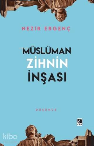 Müslüman Zihnin İnşası - 1