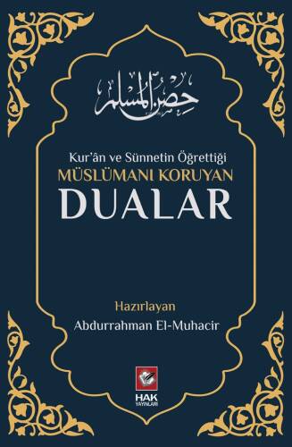 Müslümanı Koruyan Dualar - 1