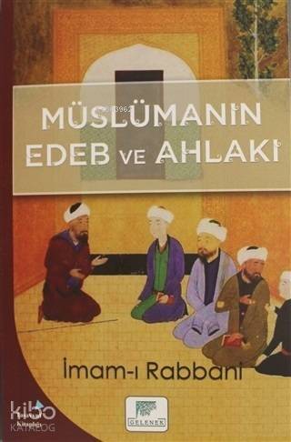 Müslümanın Edeb ve Ahlakı - 1