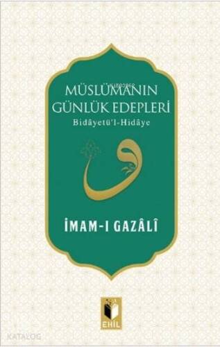 Müslümanın Günlük Edepleri - 1