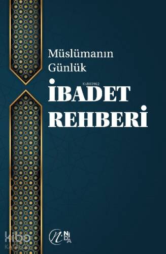 Müslümanın Günlük İbadet Rehberi - 1