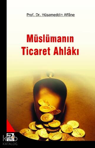 Müslümanın Ticaret Ahlakı - 1