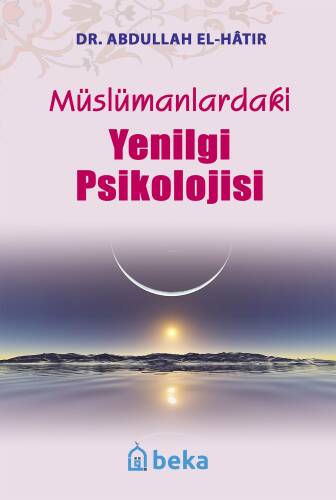 Müslümanlardaki Yenilgi Psikolojisi - 1