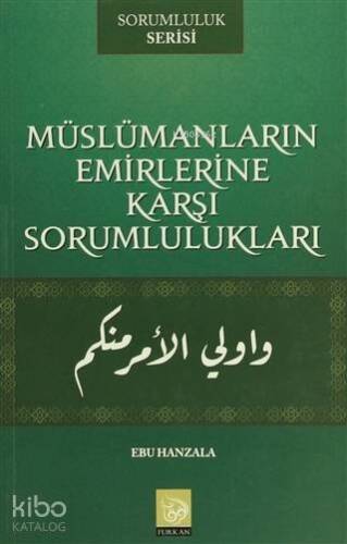 Müslümanların Emirlerine Karşı Sorumlulukları - 1