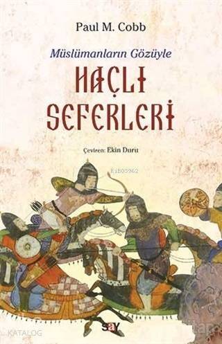 Müslümanların Gözüyle Haçlı Seferleri - 1