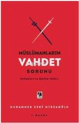 Müslümanların Vahdet Sorunu - 1