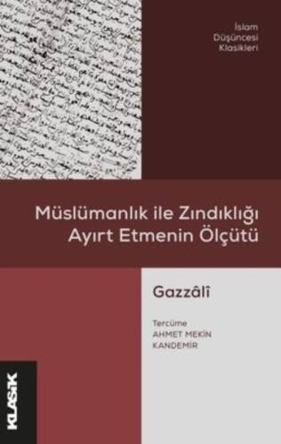 Müslümanlık ile Zındıklığı Ayırt Etmenin Ölçütü - 1