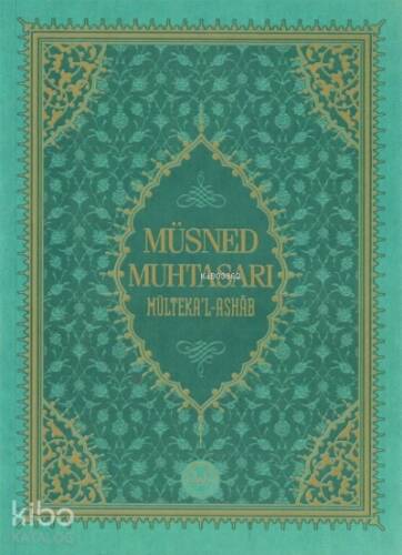 Müsned Muhtasarı Mülteka’l-Ashâb ( Büyük Boy ) - 1