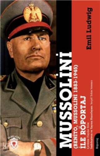 Mussolini (Benito, Mussolini 1883-1945) İle Röportaj - 1