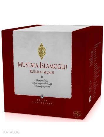 Mustafa İslâmoğlu Külliyat Seçkisi - 1