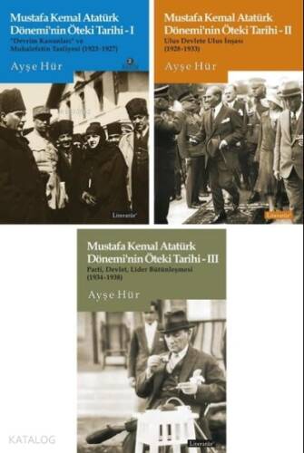 Mustafa Kemal Atatürk Dönemi’nin Öteki Tarihi Seti (3 Kitap Set) - 1