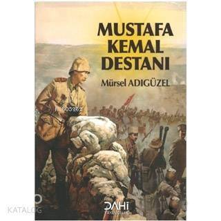 Mustafa Kemal Destanı - 1