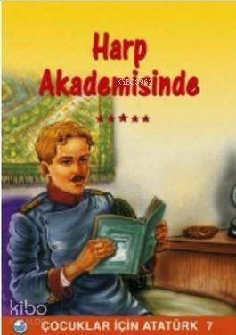 Mustafa Kemal Harp Akademisinde - 1