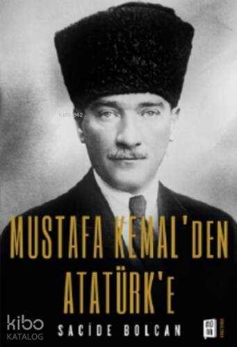 Mustafa Kemal'den Atatürk'e - 1