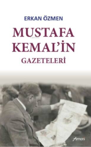 Mustafa Kemal'İN Gazeteleri - 1