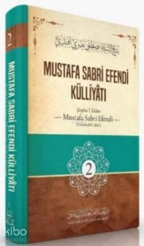 Mustafa Sabri Efendi Külliyâtı ( 2. Cilt ) - 1