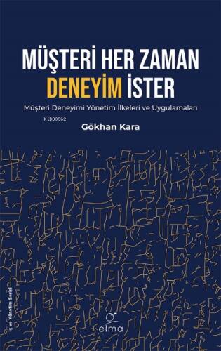 Müşteri Her Zaman Deneyim İster - 1