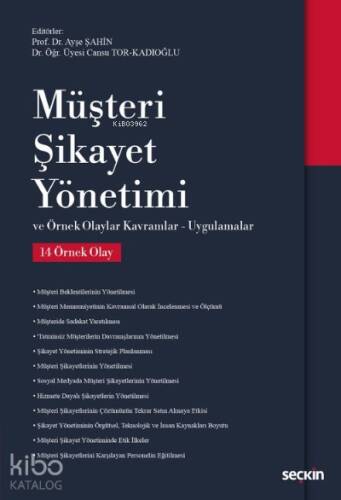 Müşteri Şikayet Yönetimi;Örnek Olaylar – Kavramlar – Uygulamalar - 1