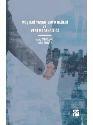 Müşteri Yaşam Boyu Değeri Ve Veri Madenciliği - 1