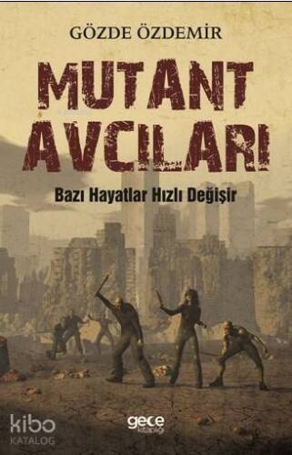 Mutant Avcıları - 1