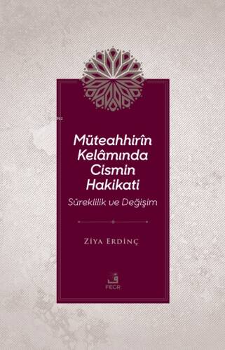 Müteahhirîn Kelâmında Cismin Hakikati Süreklilik Ve Değişim - 1