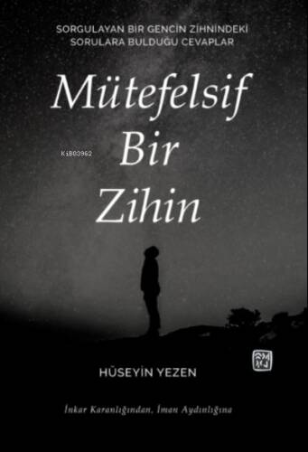 Mütefelsif Bir Zihin - 1