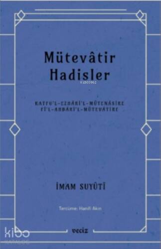 Mütevatir Hadisler - 1