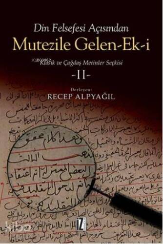 Mutezile Gelen-ek-i 2; Klasik ve Çağdaş Metinler Seçkisi - 1