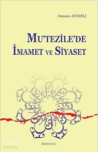 Mutezile'de İmamet ve Siyaset - 1