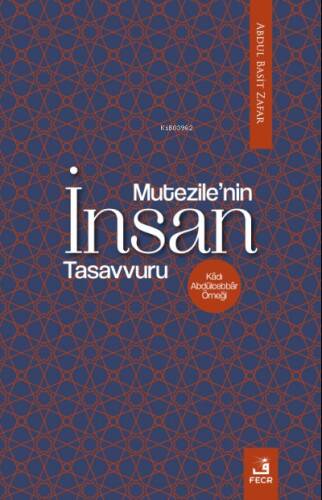 Mu‘tezile’nin İnsan Tasavvuru - 1