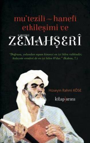 Mutezili – Hanefi Etkileşimi ve Zemahşeri - 1