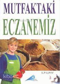 Mutfaktaki Eczanemiz - 1