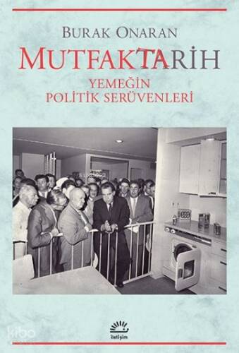 Mutfatktarih; Yemeğin Politik Serüvenleri - 1