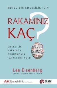 Mutlu Bir Emeklilik İçin Rakamınız Kaç?; Emeklilik Hakkında Düşünmenin Farklı Bir Yolu - 1