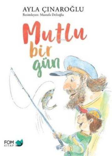 Mutlu Bir Gün - 1