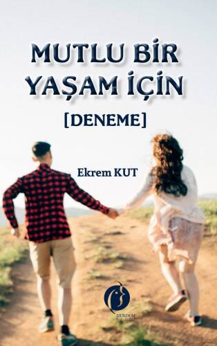 Mutlu Bir Yaşam İçin - 1