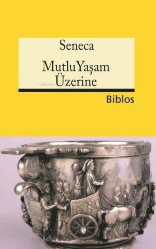 Mutlu Yaşam Üzerine - 1