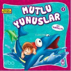 Mutlu Yunuslar - 1