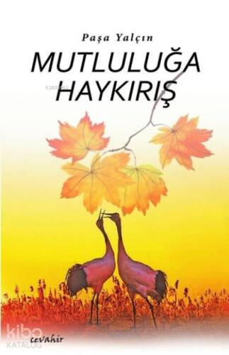 Mutluluğa Haykırış - 1