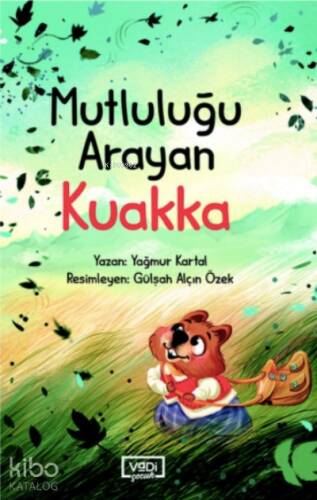 Mutluluğu Arayan Kuakka - 1