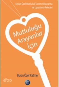 Mutluluğu Arayanlar İçin - 1