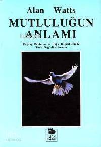 Mutluluğun Anlamı - 1