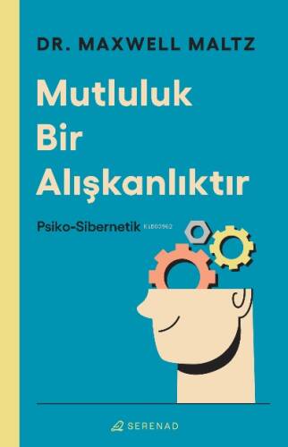 Mutluluk Bir Alışkanlıktır - 1